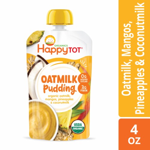 Happy Tot Oatmilk Pudding Stage 4 Toddler Snack Oatmilk Mangos Pineapples & Coconutmilk Pouch Perspective: front