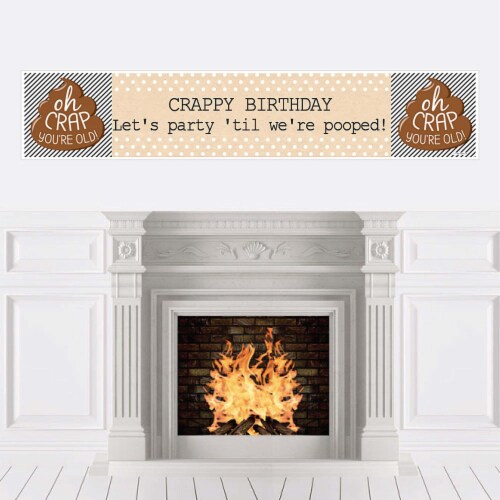 Big Dot of Happiness Oh Crap, You're Old - Poop Happy Birthday Decorations Party Banner Perspective: front