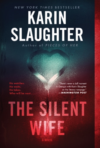 The Silent Wife by Karin Slaughter Perspective: front