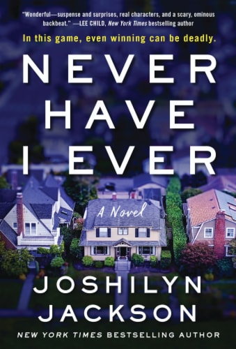 Never Have I Ever by Joshilyn Jackson Perspective: front
