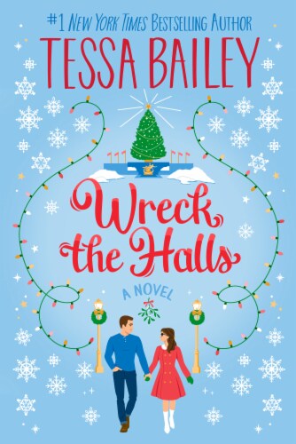 Wreck The Halls by Tessa Bailey Perspective: front