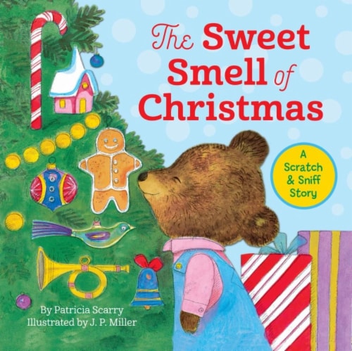 The Sweet Smell of Christmas: A Scratch & Sniff Story by Patricia Scarry Perspective: front