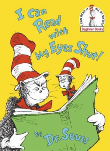I Can Read With My Eyes Shut by Dr. Seuss Perspective: front