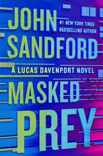 A Lucas Davenport Novel: Masked Prey by John Sandford Perspective: front
