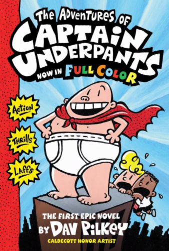 The Adventures of Captain Underpants: Full Color Edition by Dav Pilkey Perspective: front
