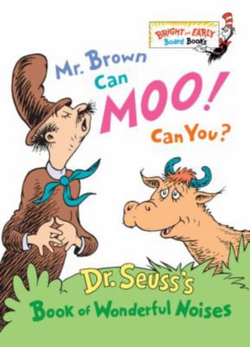 Mr. Brown Can Moo Can You? by Dr. Seuss Perspective: front