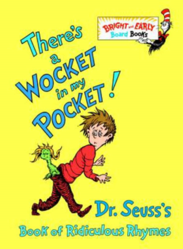 There's A Wocket In My Pocket by Dr. Seuss Perspective: front