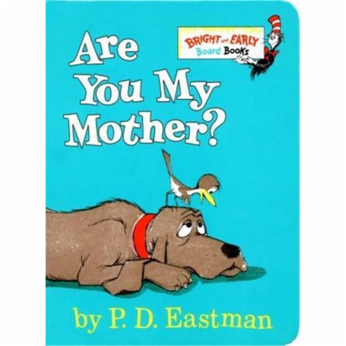 Are You My Mother by P.D. Eastman Perspective: front