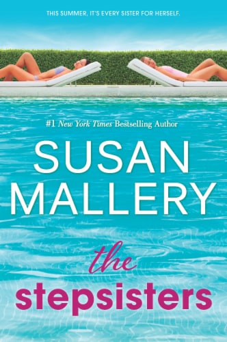 The Stepsisters by Susan Mallery Perspective: front