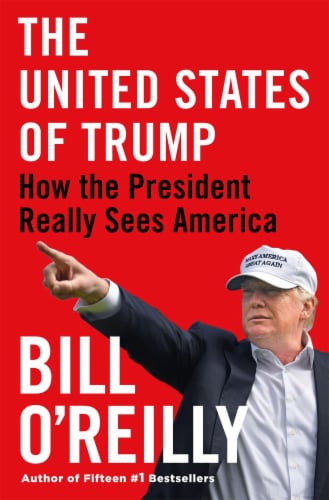 The United States of Trump by Bill O'Reilly Perspective: front