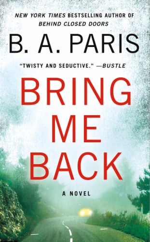 Bring Me Back by B. A. Paris Perspective: front