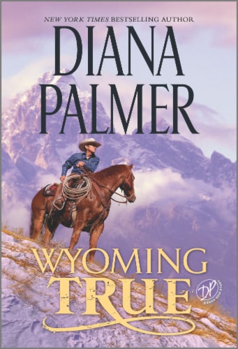 Wyoming True by Diana Palmer Perspective: front