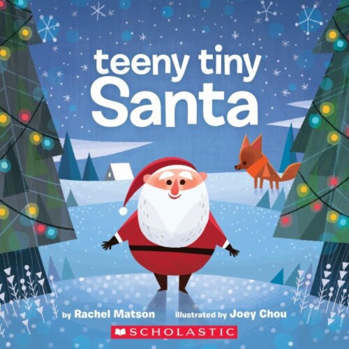 Teeny Tiny Santa by Rachel Matson and Joey Chou Perspective: front