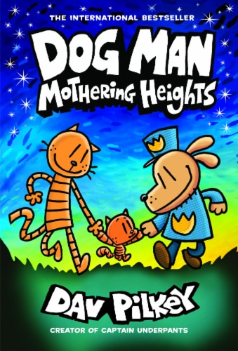 Dog Man Mothering Heights by Dav Pilkey Perspective: front