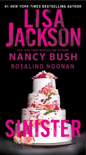 Sinister by Lisa Jackson, Nancy Bush, & Rosalind Noonan Perspective: front