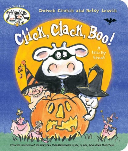 Click Clack Boo!: A Tricky Treat by Doreen Cronin and Betsy Lewin Perspective: front