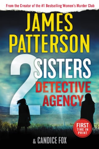 2 Sisters Detective Agency by James Patterson & Candice Fox Perspective: front