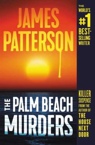 The Palm Beach Murders by James Patterson Perspective: front