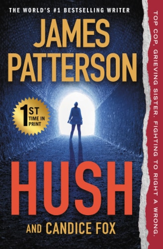 Hush and Candice Fox by James Patterson Perspective: front