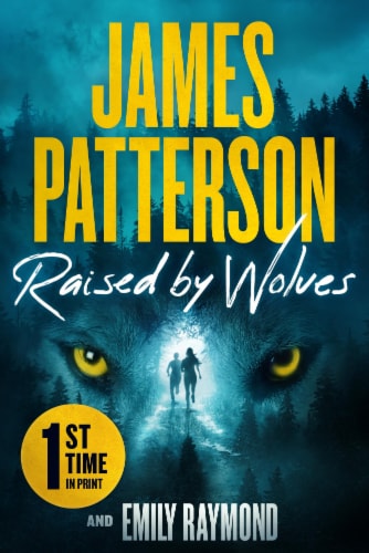 Raised by Wolves by James Patterson and Emily Raymond Perspective: front