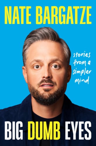 Big Dumb Eyes by Nate Bargatze Perspective: front