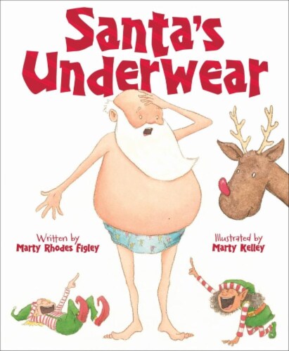 Santa's Underwear by Marty Rhodes Figley Perspective: front