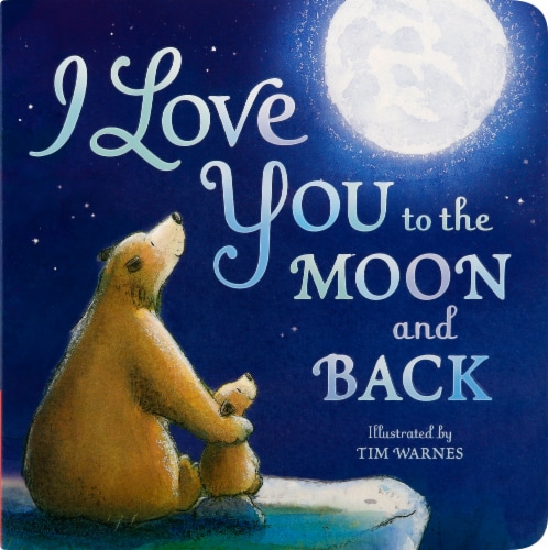 I Love You to the Moon and Back by Tim Warnes Perspective: front
