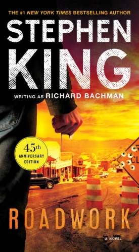 Roadwork by Stephen King Perspective: front