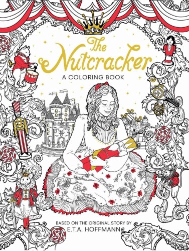 The Nutcracker a Coloring Book by E.T.A. Hoffmann Perspective: front
