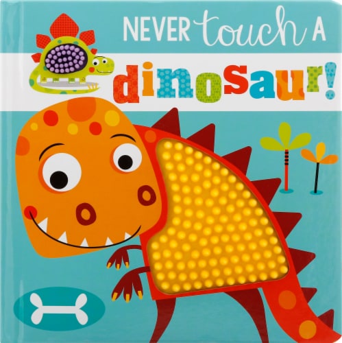 Never Touch a Dinosaur Perspective: front