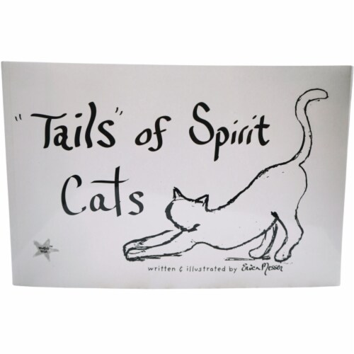 Tails of Spirit Cats, A Heartwarming Book for Anyone Who Has Lost Their Furry Friend Perspective: front