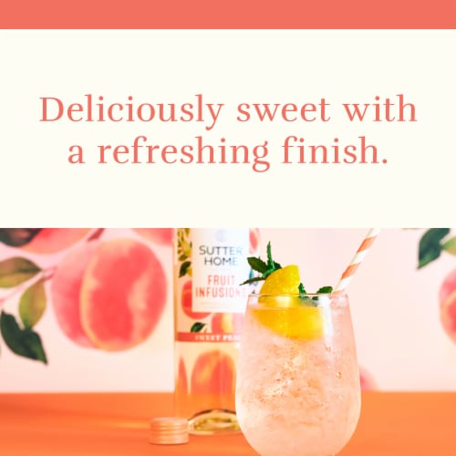 Sutter Home® Fruit Infusions Sweet Peach White Wine Perspective: left