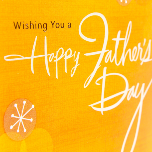 Father's Day Card #25: Hallmark Father's Day Card (Orange Starbursts Happy Father's Day Wishes) Perspective: right