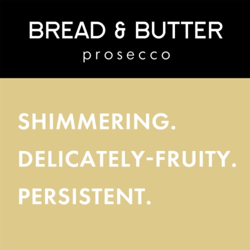 Bread & Butter NV DOC Italian Prosecco Perspective: right
