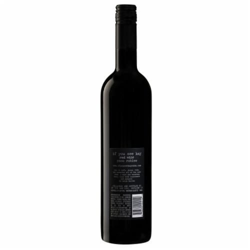 If You See Kay California Red Wine Perspective: right