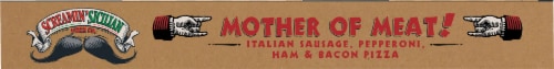 Screamin Sicilian® Mother of Meats Original Crust Frozen Pizza Perspective: top