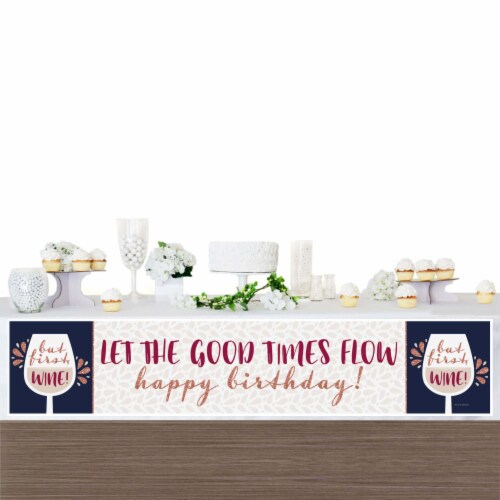 Big Dot of Happiness But First, Wine - Wine Tasting Happy Birthday Decorations Party Banner Perspective: top