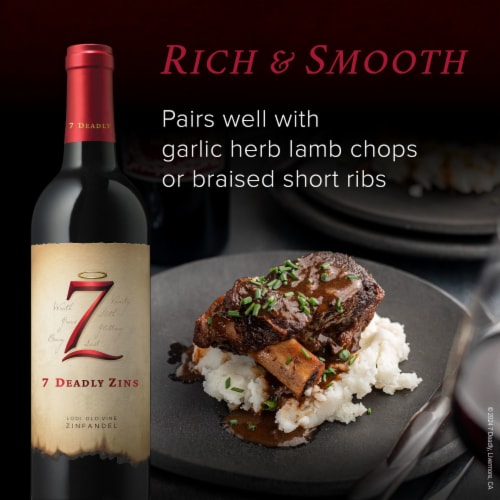 7 Deadly Zins Lodi Old Vine Zinfandel California Red Wine Perspective: top