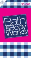Bath & Body Works $25-$500 Gift Card – Activate and add value after Pickup