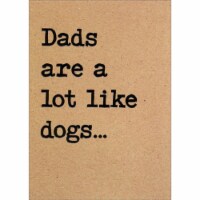 Avanti Press Greeting Cards Father's Day- DADS ARE A LOT LIKE DOGS Perspective: Main