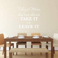 VWAQ Today's Menu Has Two Options Take it or Leave it Wall Decal