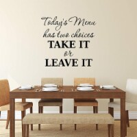 VWAQ Today's Menu Has Two Options Take it or Leave it Wall Decal