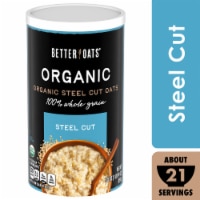 Better Oats® Organic Whole Grain Steel Cut Oats