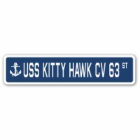 SignMission  4 x 18 in. USS Kitty Hawk CV 63 Street Sign