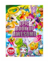 Crayola Epic Book of Awesome Coloring Book