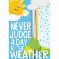 Eureka Growth Mindset 13  x 19  Never Judge A Day By the Weather Poster (EU-837497)