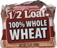 Village Hearth 100% Whole Wheat Half Loaf
