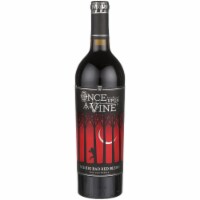 Once Upon A Vine The Big Bad Red Blend California Red Wine Perspective: Main