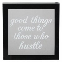 Northlight 32816220 9 in. Battery Operated LED Lighted Good Things Come to Those Who Hustle S