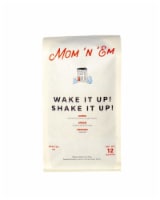 Mom 'n 'em Wake it Up! Shake It Up! Coffee Perspective: Main
